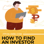 How and where to find an investor for your startup | Tips for attracting investment to your project |Fox-web.com